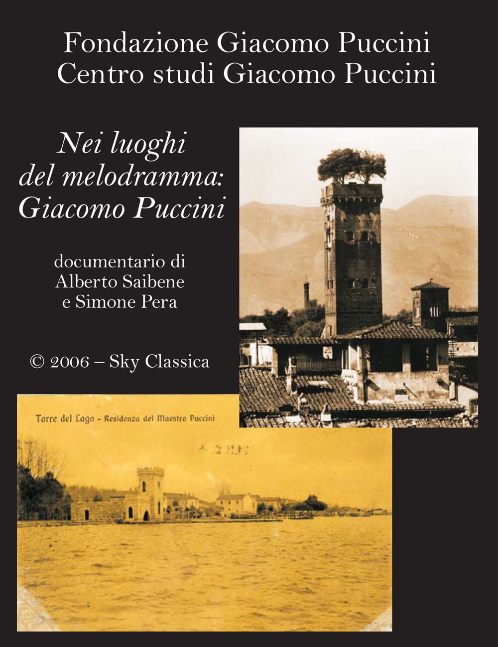 Nei luoghi del melodramma: Giacomo Puccini 1 2007 Nei luoghi del melodramma min